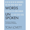 Words Unspoken: The Science, Experience, and Treatment of Stuttering