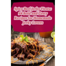 Spicy Beef Jerky Fiesta: 94 Bold and Zesty Recipes for Homemade Jerky Lovers