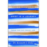 Grief Is a Journey: Finding Your Path Through Loss