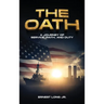 The Oath: A Journey Of Service, Faith, And Duty