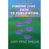 Finding Your Path to Publication LARGE PRINT EDITION: A Step-by-Step Guide