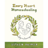 Every Heart Homeschooling: Joy in Learning