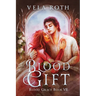 Blood Gift: A Fantasy Romance