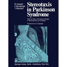 Stereotaxis in Parkinson Syndrome: Clinical-Anatomical Contributions to Its Pathophysiology