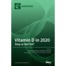 Vitamin D in 2020: Stop or Not Yet?