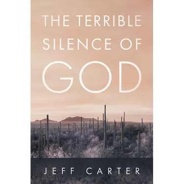 The Terrible Silence of God