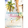 Destination Wedding A Novel