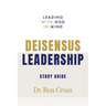 Deisensus Leadership Study Guide: Leading with God in Mind