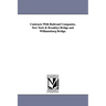 Contracts with Railroad Companies. New York & Brooklyn Bridge and Williamsburg Bridge.