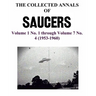 THE COLLECTED ANNALS OF 'SAUCERS'. Volume 1 No. 1 through Volume 7 No. 4 (1953-1960)