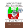 14 Days Prayer of Deliverance From Rejection & Hatred
