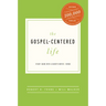 The Gospel-Centered Life: Study Guide with Leader's Notes