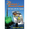 Backlash of Mono Fulfillment: Fish Tales with the Captain