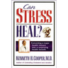 Can Stress Heal?: Converting a Major Health Hazard Into a Surprising Health Benefit