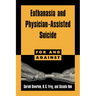 Euthanasia and Physician-Assisted Suicide