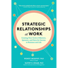 Strategic Relationships at Work (Pb)