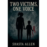 Two Victims, One Voice