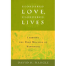 Reordered Love, Reordered Lives: Learing the Deep Meaning of Happiness