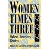 Women Times Three: Writers, Detectives, Readers