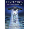 Revelation: The Future Human Past