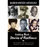 Looking Back...Stories of Resilience: Bilbrew Writers' Anthology