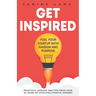 Get Inspired: Fuel Your Startup with Passion and Purpose