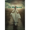 On My Terms