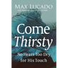 A Come Thirsty
