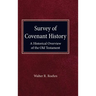 Survey of Convenant History: A Historical Overview of the Old Testament