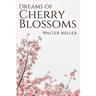 Dreams of Cherry Blossoms