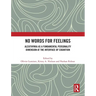 No Words for Feelings: Alexithymia as a Fundamental Personality Dimension at the Interface of Cognition