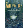 The Will'ven't Bin