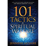 101 Tactics for Spiritual Warfare: Live a Life of Victory, Overcome the Enemy, and Break Demonic Cycles