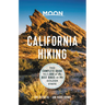 Moon California Hiking: The Complete Guide to 1,000 of the Best Hikes in the Golden State