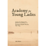 Academy for Young Ladies: Sarah and Thomas Bell, Matron and Keeper at the Parramatta Female Factory 1836-1843