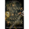 The Dilemmas of a Dead Man's Daughter