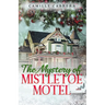 The Mystery of Mistletoe Motel
