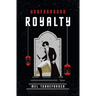 Underground Royalty