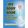 My Body Book: About Me and How I Can Keep My Body Safe