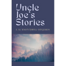 Uncle Joe's Stories