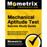 Mechanical Aptitude Test Secrets Study Guide: Mechanical Aptitude Practice Questions & Review for the Mechanical Aptitude Exam