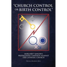 "Church Control or Birth Control": Margaret Sanger's Propaganda Campaign against the Catholic Church