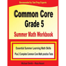 Common Core Grade 5 Summer Math Workbook: Essential Summer Learning Math Skills plus Two Complete Common Core Math Practice Tests