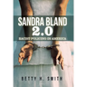 Sandra Bland 2.0: Racist Policing in America