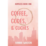 Coffee, Codes, & Cliches