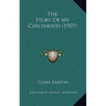 The Story Of My Childhood (1907)