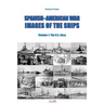 Spanish-American War - Images of the Ships: Volume 1: The U.S. Navy