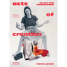 Acts of Creation: On Art and Motherhood
