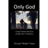 Only God
