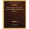Baby's Kneipp Cure or The Care of Children in Health and Disease